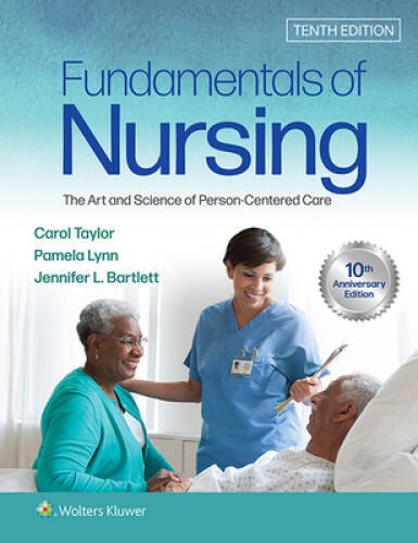 Fundamentals of Nursing: The Art and Science of Person-Centered Care – GOOD