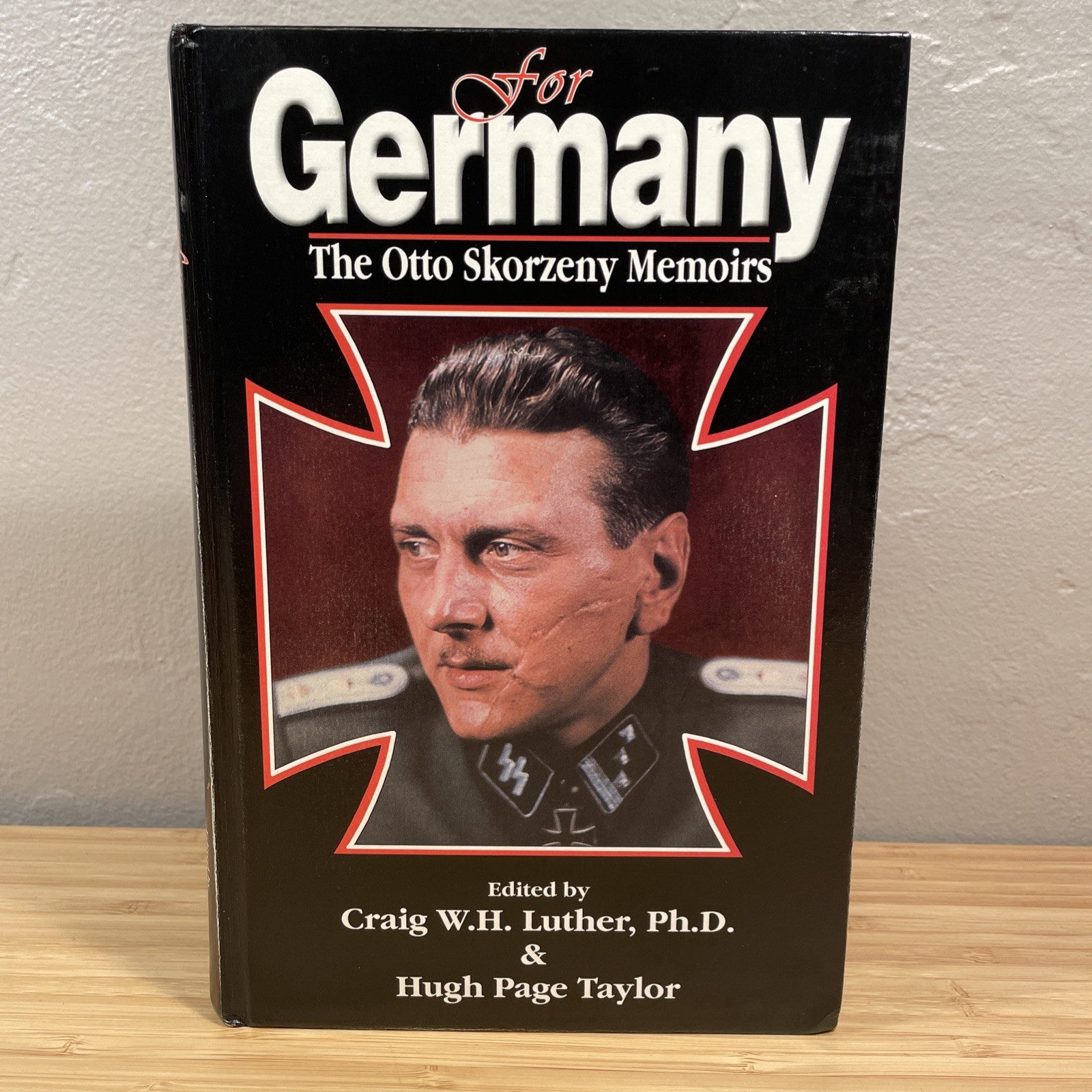For Germany: The Otto Skorzeny Memoirs (R. James Bender 2005)