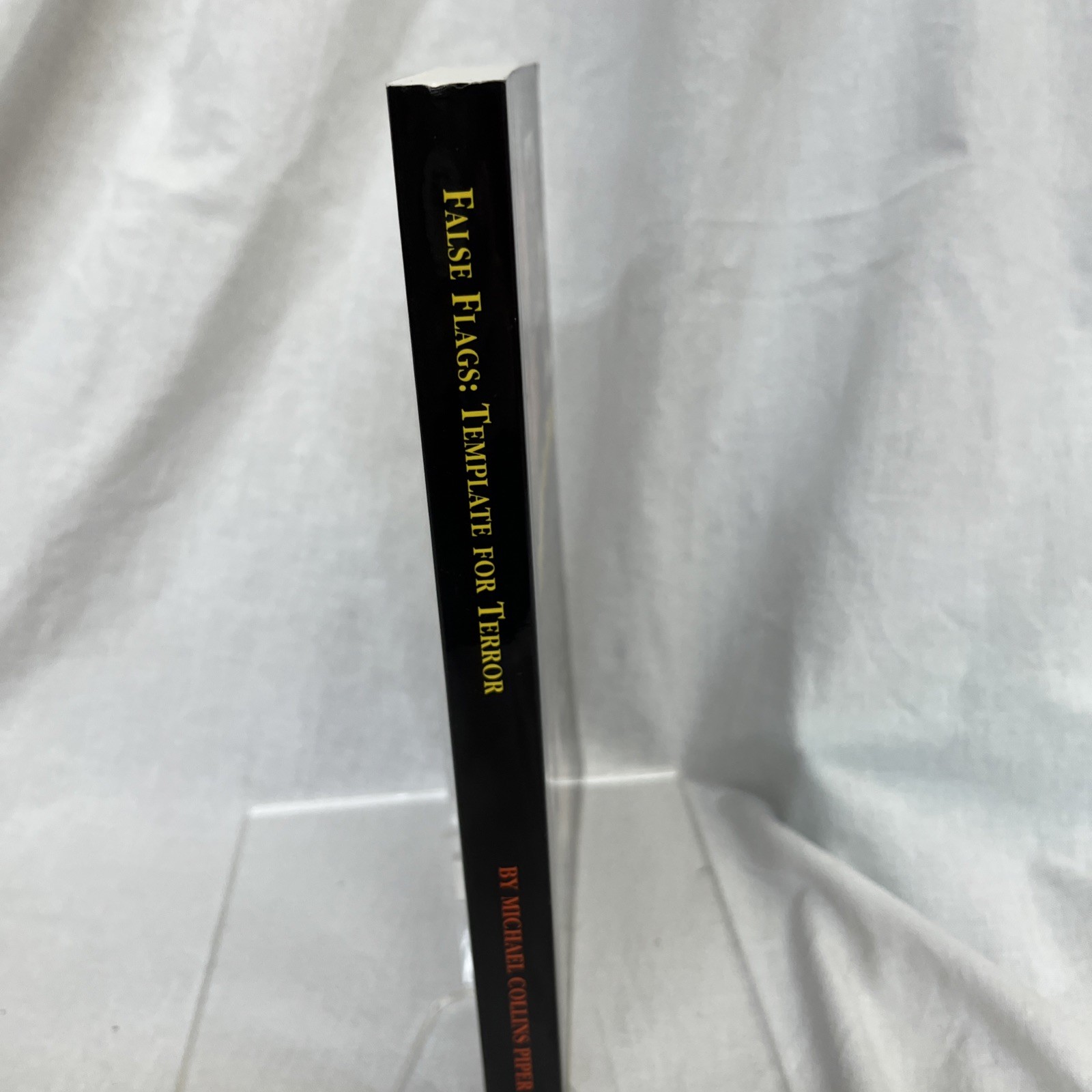 False Flags: Template for Terror by Michael Piper PB