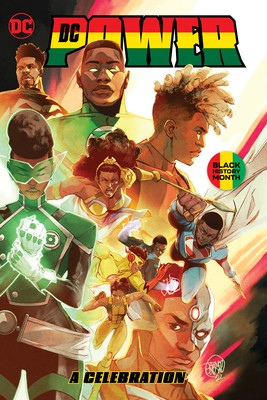 DC Power: A Celebration by Narcisse, Evan; Quick, Dorado; Clark, Jordan