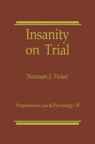 Insanity on Trial (Perspectives in Law & Psychology, 8) by Finkel, Norman J.