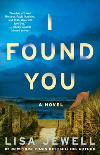 I Found You: A Novel – Paperback By Jewell, Lisa – GOOD