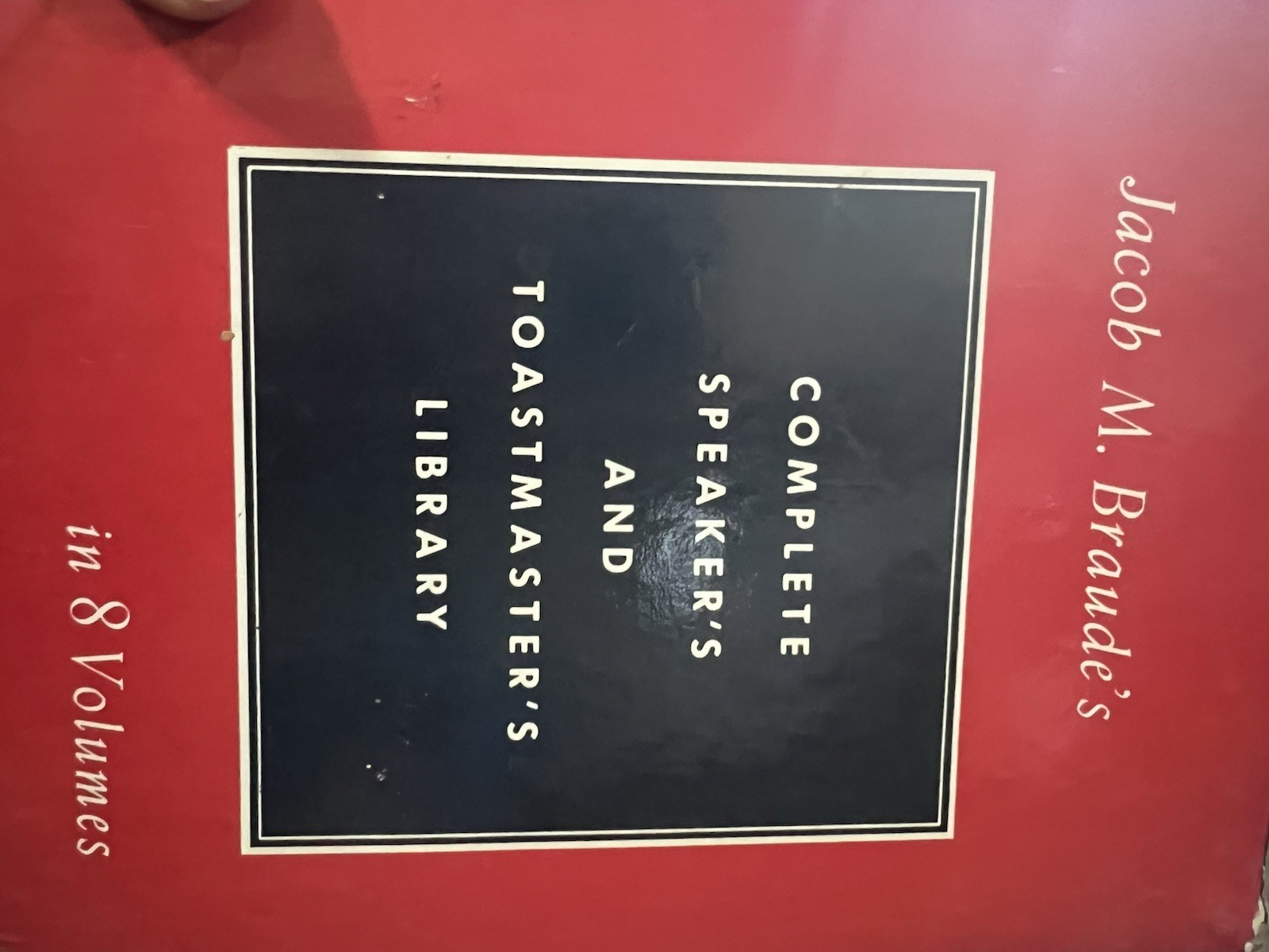 Jacob M. Braude’s Complete Speaker’s and Toastmaster’s Library (8 Volume Set)
