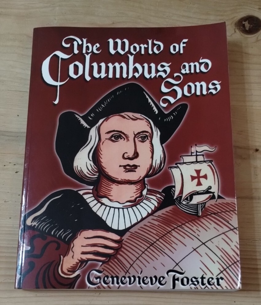 The World of Columbus and Sons,Genevieve Foster,Beautiful Feet Books,406-pages