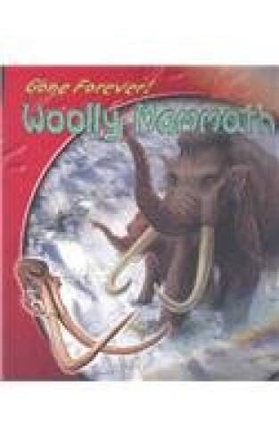 Woolly Mammoth (Gone Forever) – Paperback By Matthews, Rupert – GOOD
