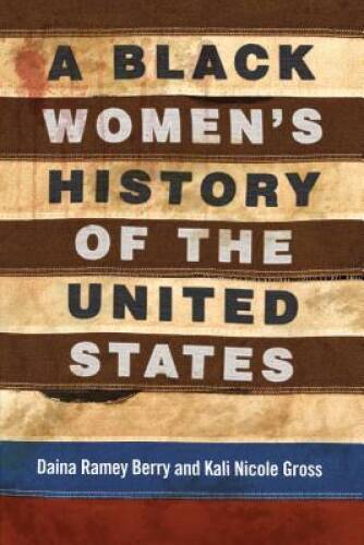A Black Women’s History of the United States (ReVisioning American H – GOOD