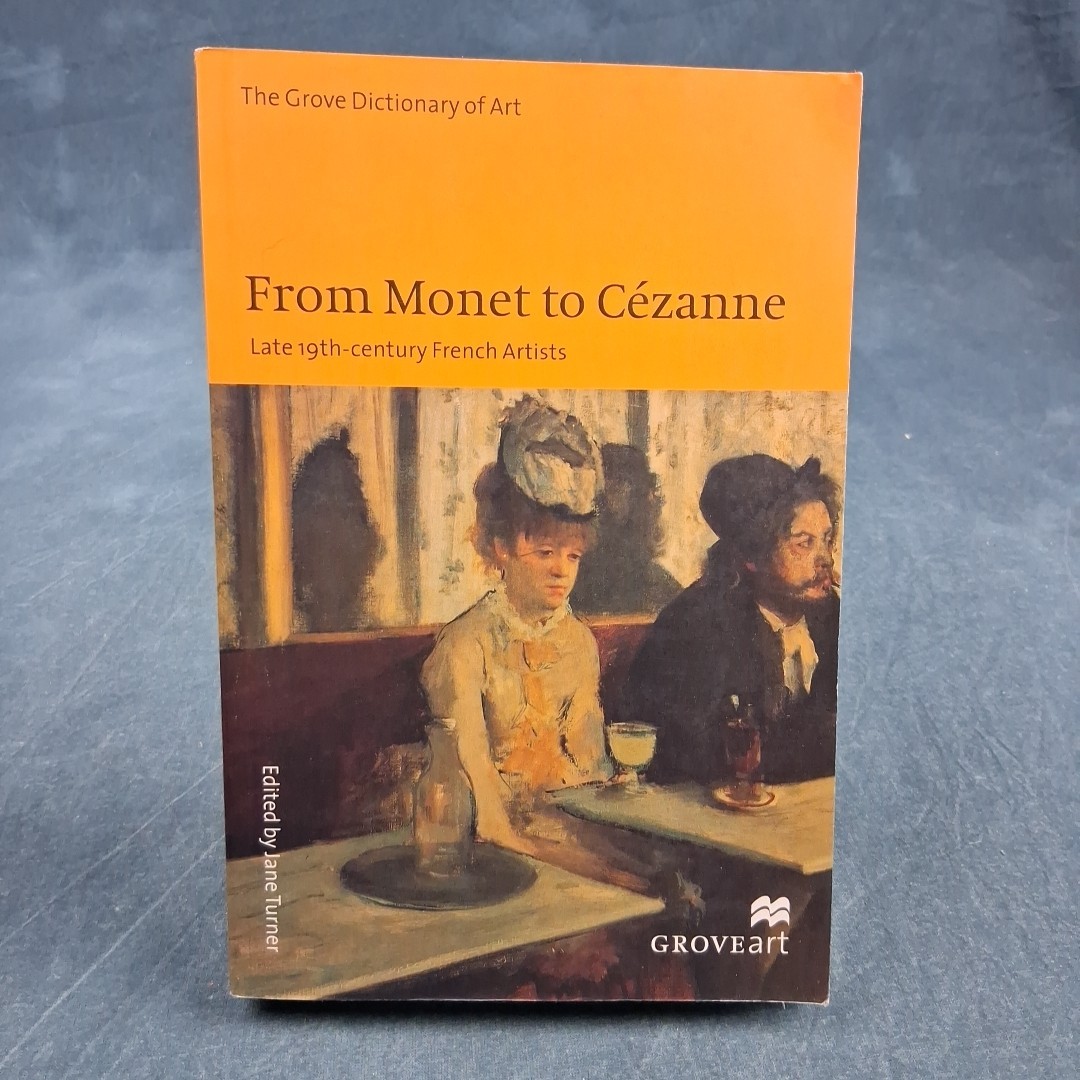 From Monet to Cezanne French Impressionist Art PB Jane Turner VG