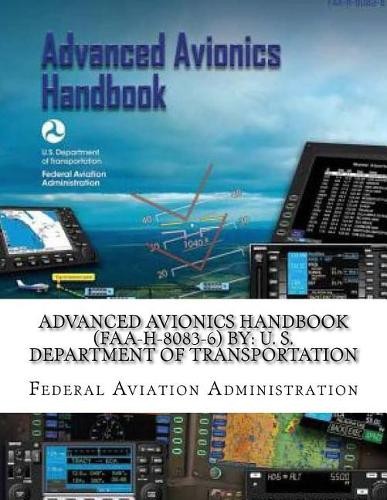 Federal Aviation Admi Advanced Avionics Handbook (FAA-H- (Paperback) (UK IMPORT)