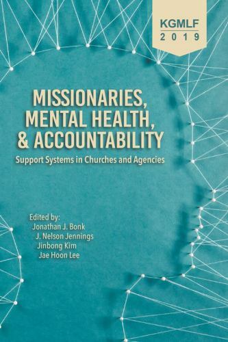 Missionaries, Mental Health, and Accountability: Support Systems in Churches…