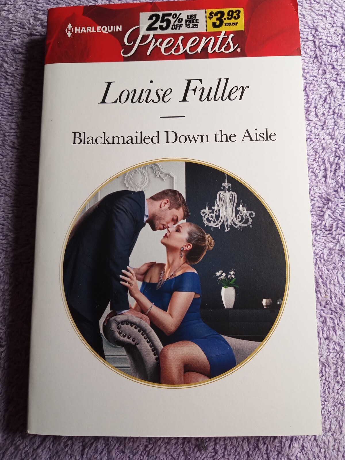 Blackmailed down the Aisle by Louise Fuller (2017, Mass Market)