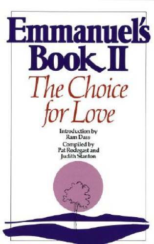 Emmanuel’s Book II: The Choice for Love (New Age) – Paperback – GOOD