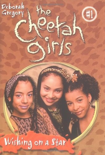 Cheetah Girls, The: Wishing on a Star – Book #1 – paperback Gregory, Deborah