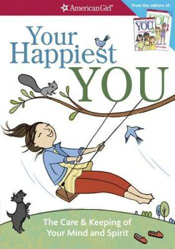 Your Happiest You: The Care & Keeping of Your Mind and Spirit – VERY GOOD