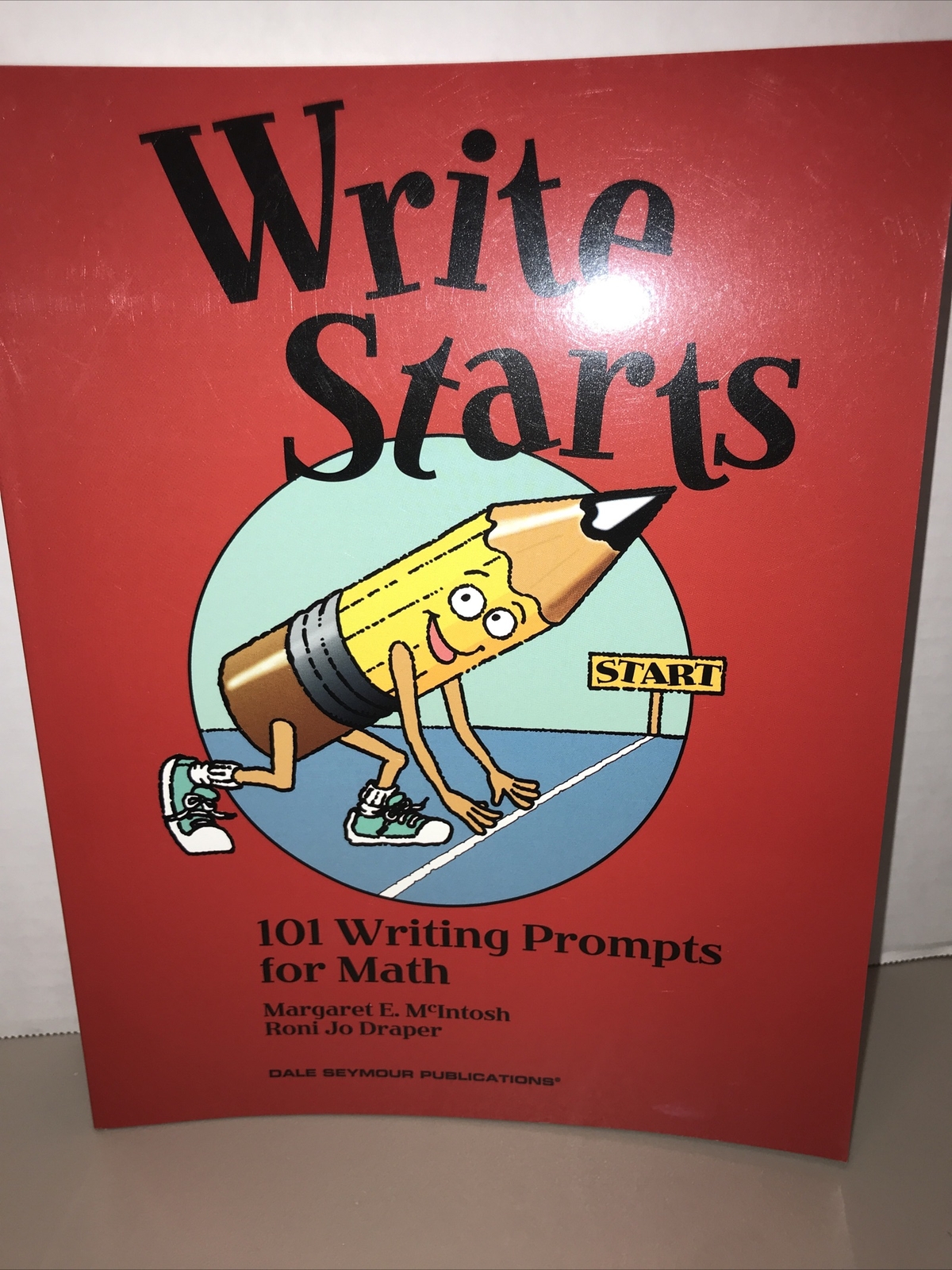 Write Starts 101 Writing Prompts for Math by Dale Seymour