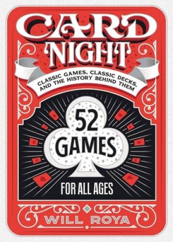 Card Night: Classic Games, Classic Decks, and The History – VERY GOOD
