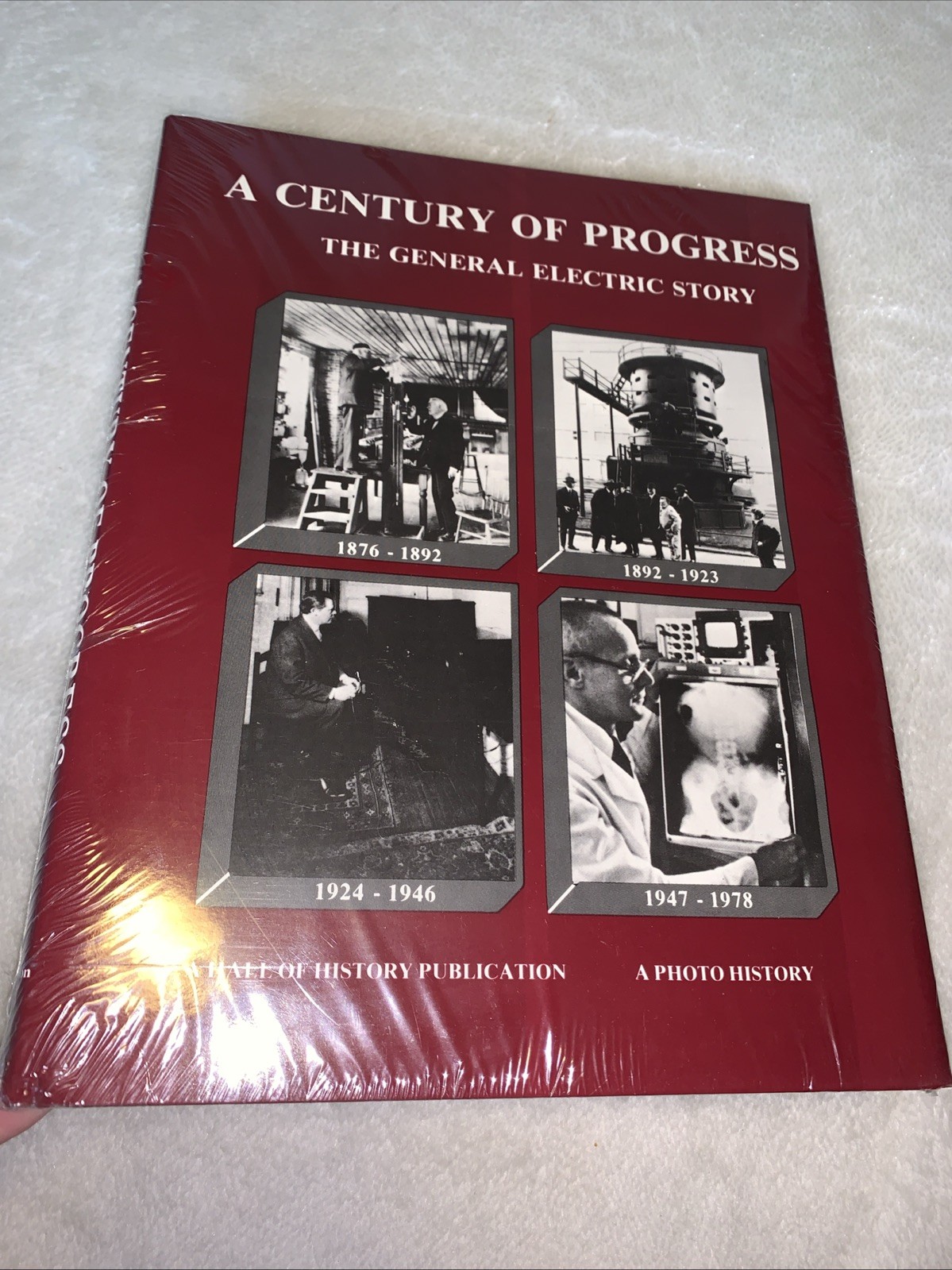 Sealed THE GENERAL ELECTRIC STORY, A CENTURY OF PROGRESS