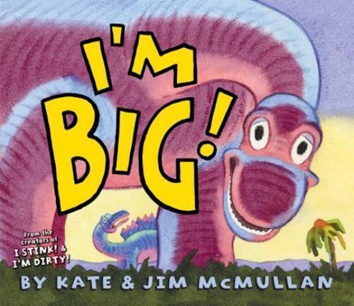 I’m Big! by McMullan, Kate
