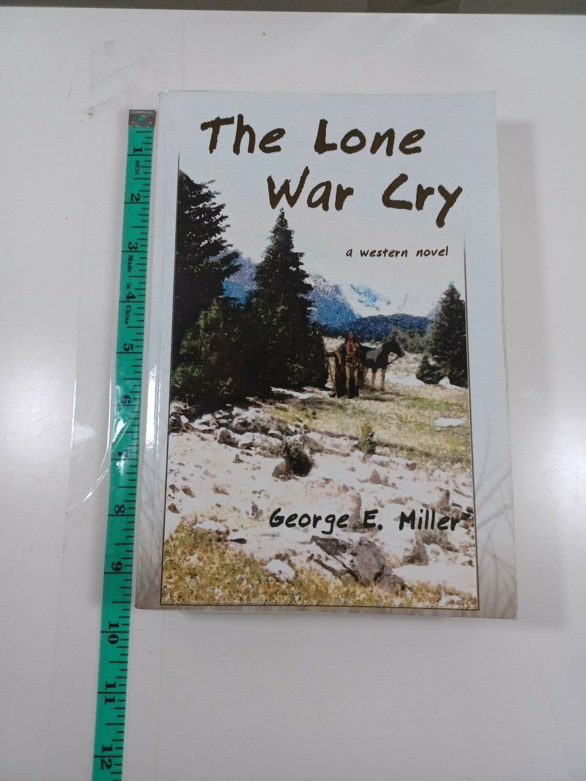 the lone war cry by geoge E. Miller 2008 paperback