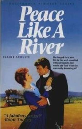 Peace Like a River (California Pioneer Series, Book 5) – Paperback – GOOD