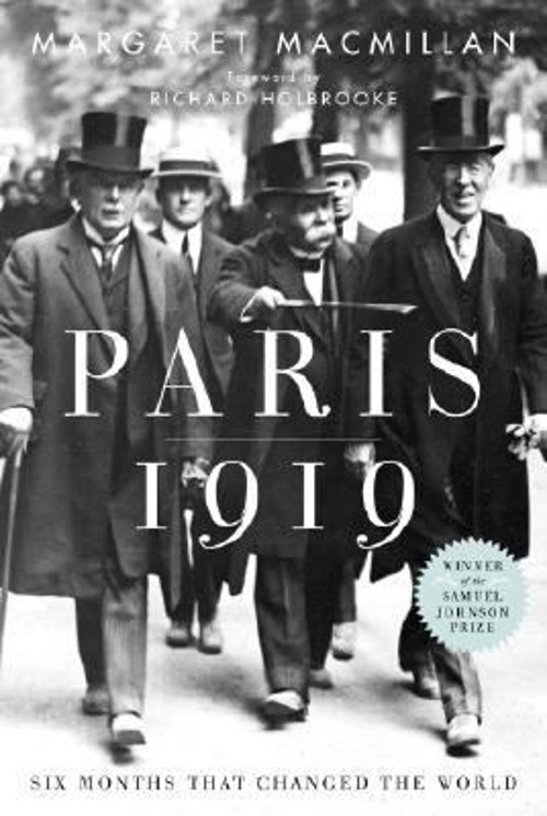Paris 1919 : Six Months That Changed the World Hardcover Margaret