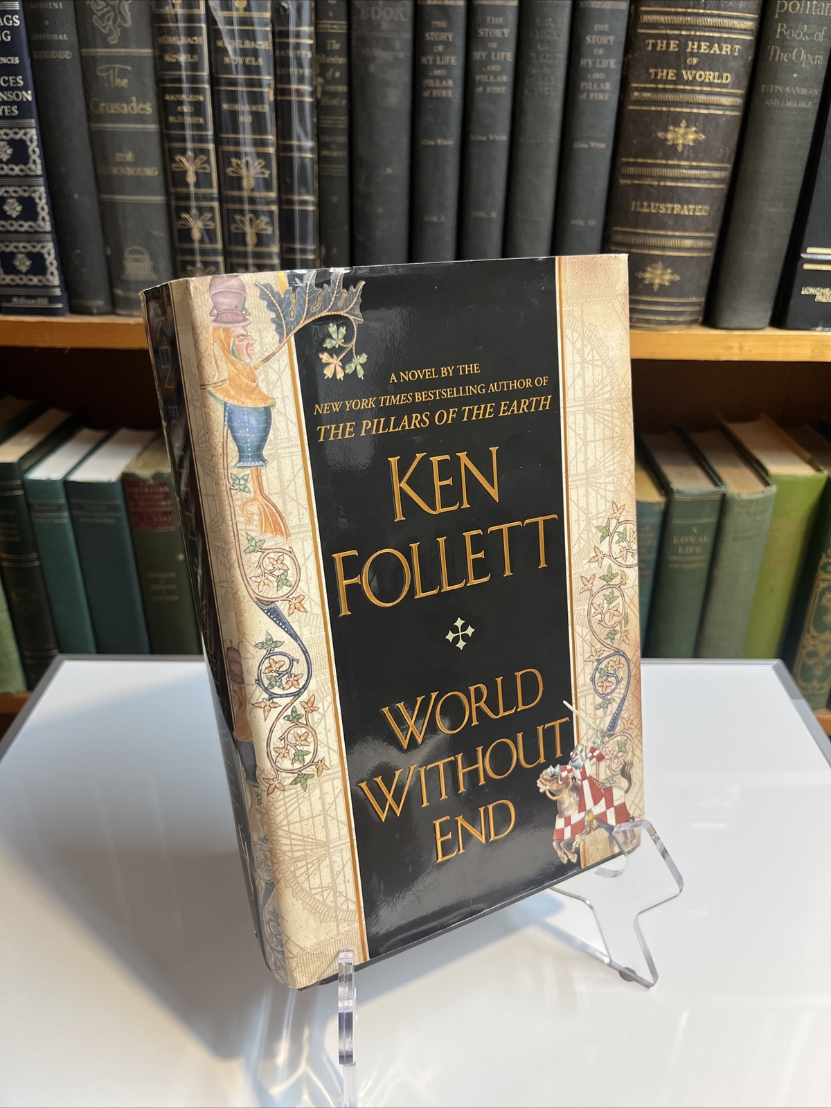 Kingsbridge Ser.: World Without End by Ken Follett (2007, Hardcover)