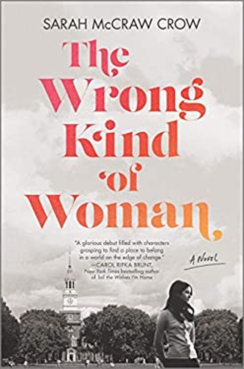 The Wrong Kind of Woman : A Novel Hardcover Sarah McCraw Crow