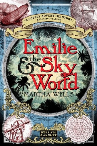 Emilie and the Sky World (Strange Chemistry) – Paperback By Wells, Martha – GOOD