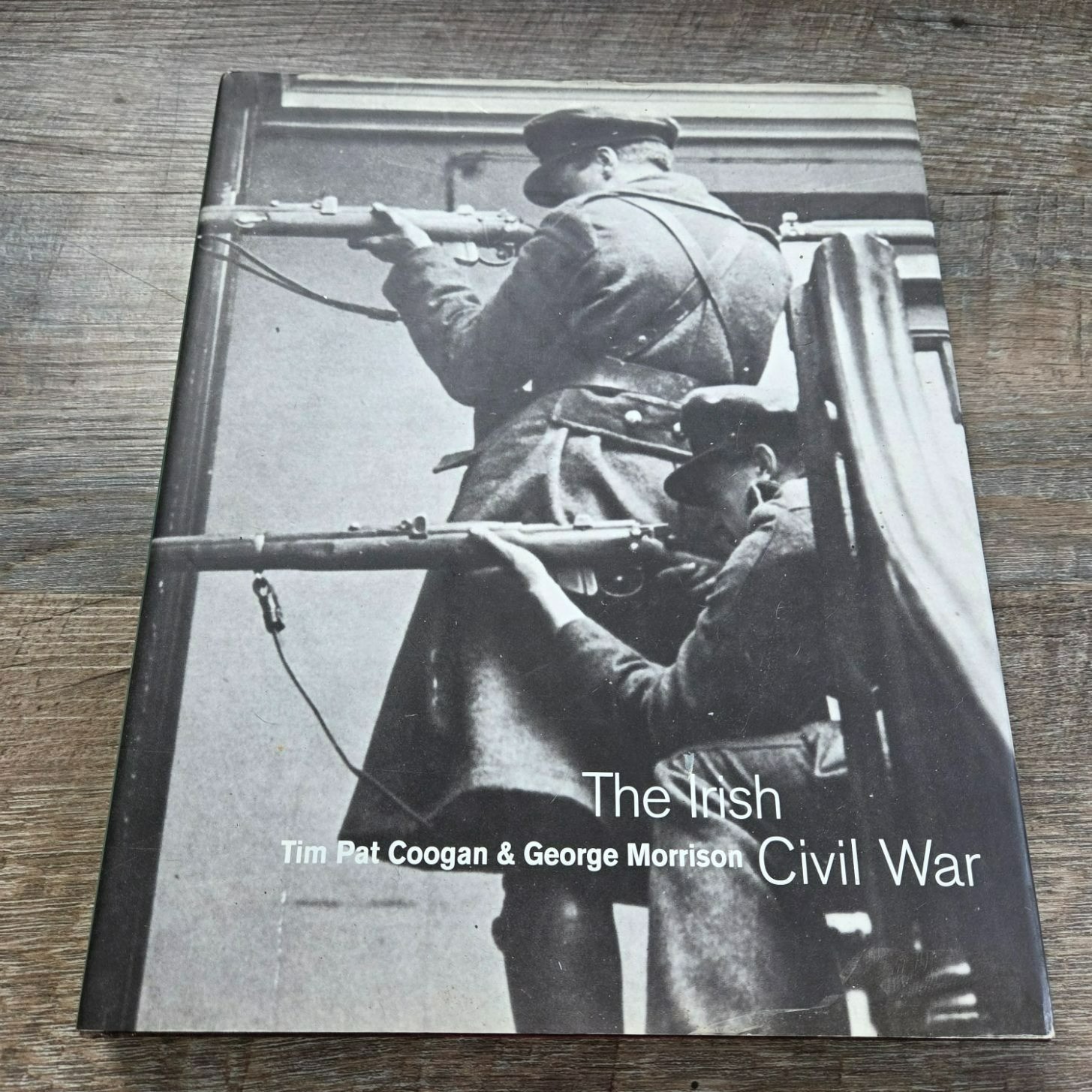The Irish its origins and course Civil War by Tim Pat Coogan & George Morrison H