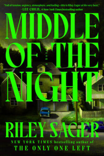 Middle of the Night: A Novel – Hardcover By Sager, Riley – GOOD