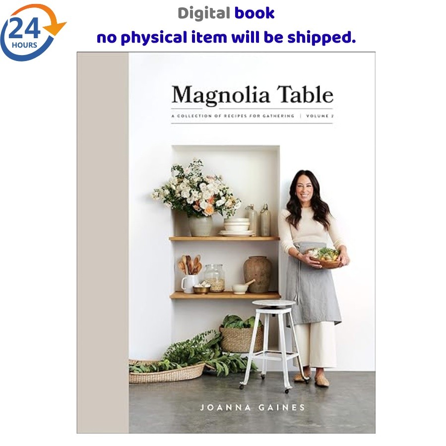 Magnolia Table, Volume 2: A Collection of Rec 2020 Joanna Gaines