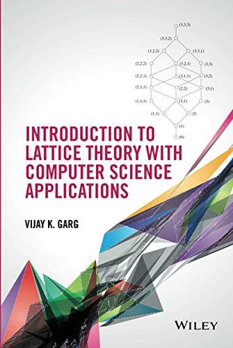 Introduction to Lattice Theory with Computer Science Applications by Garg New-,