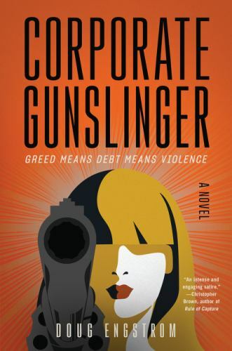 Corporate Gunslinger: A Dystopian Stand- 9780062897688, Doug Engstrom, paperback