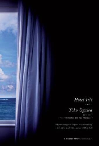 Hotel Iris: A Novel – Paperback By Yoko Ogawa – VERY GOOD
