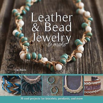 Leather & Bead Jewelry to Make – 1438007868, paperback, Cat Horn