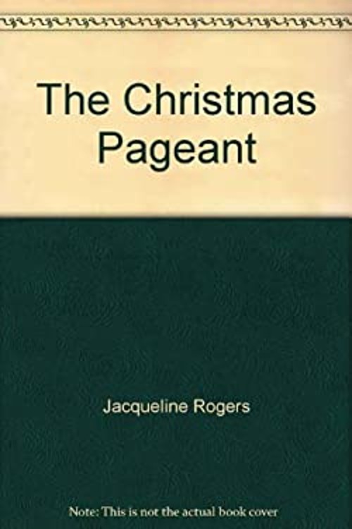 Christmas Pageant Hardcover Jacqueline Rogers