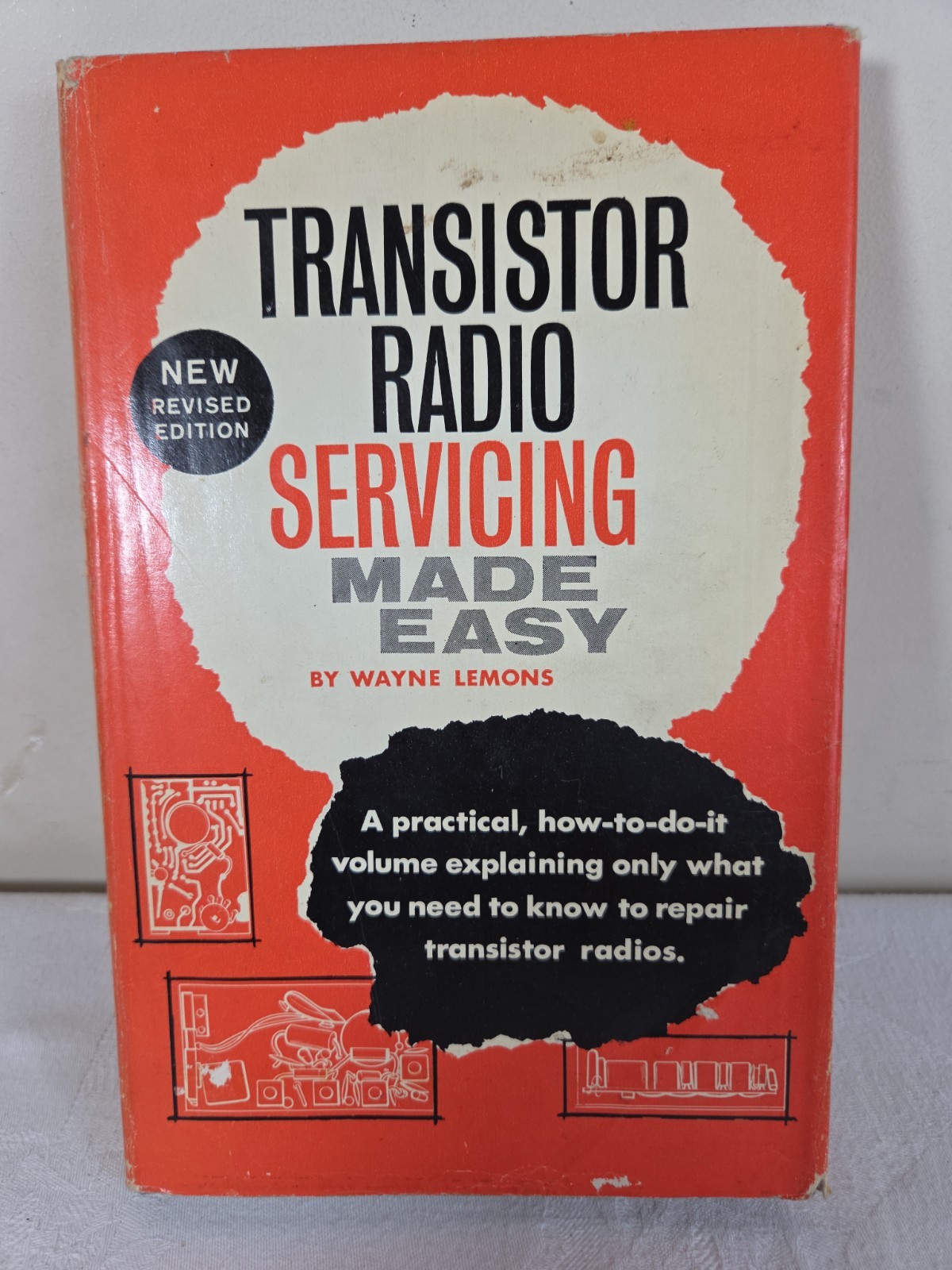 Transistor Radio Servicing Made Easy Wayne Lemons Revised Hardback Dust…