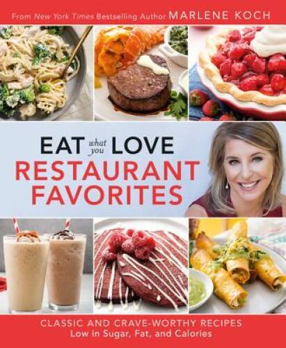 Eat What You Love: Restaurant Favorites: Classic and Crave-Worthy Recipes – GOOD