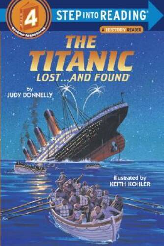 The Titanic: Lost and Found (Step-Into-Reading, Step 4) – Paperback – VERY GOOD