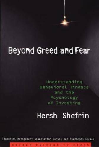 Beyond Greed and Fear: Understanding Behavioral Finance and the Psycholog – GOOD