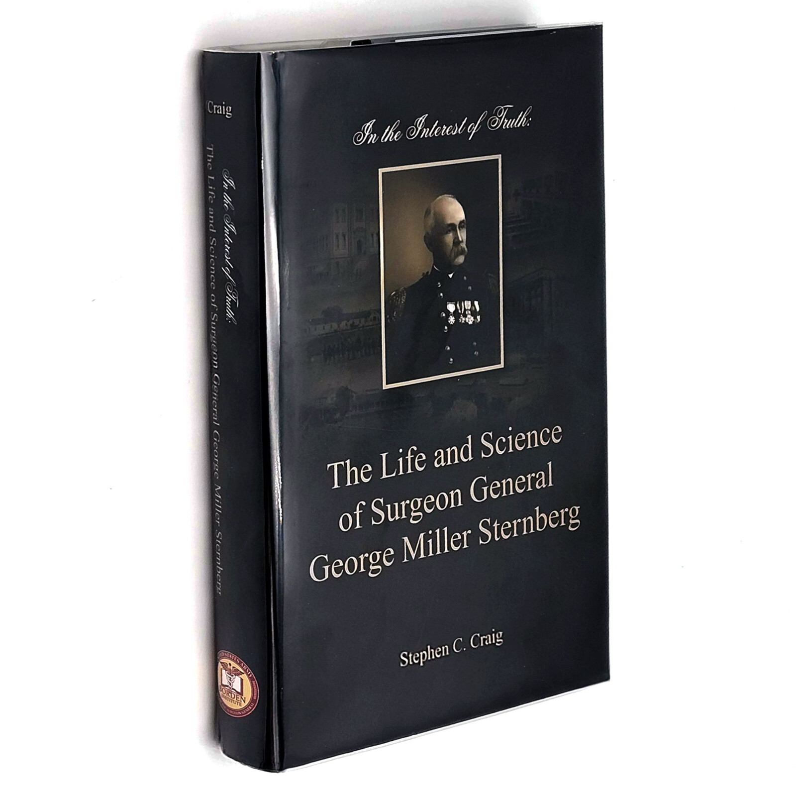 Biography of US Surgeon General George Miller Sternberg ~Yellow Fever ~Civil War