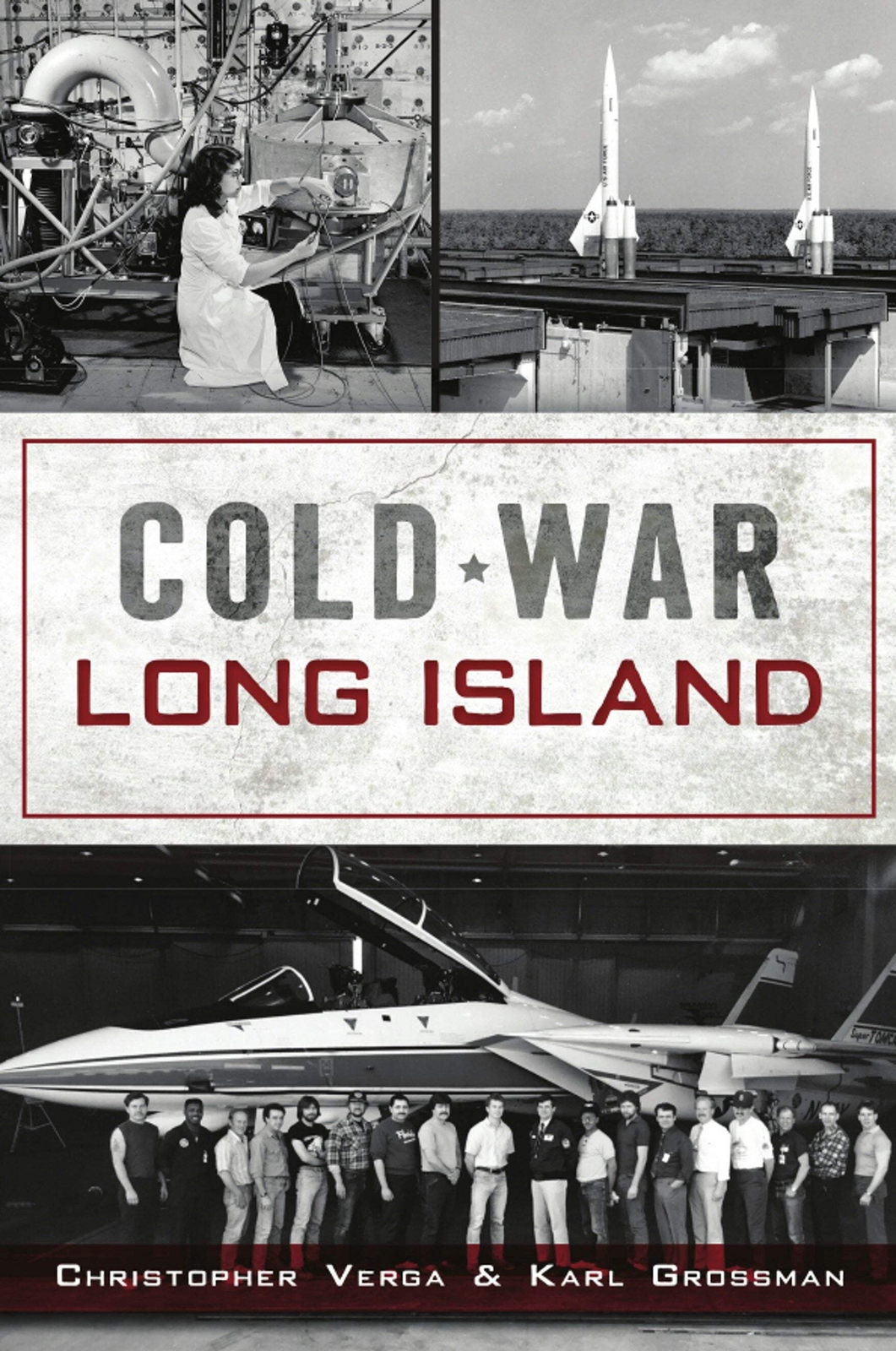 NEW The History Press Cold War Long Island, NY 9781467148573 Military Trade Pape