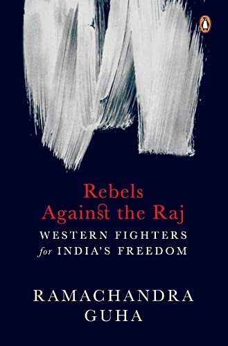Rebels Against The Raj by RAMACHANDRA GUHA NEW Hardcover