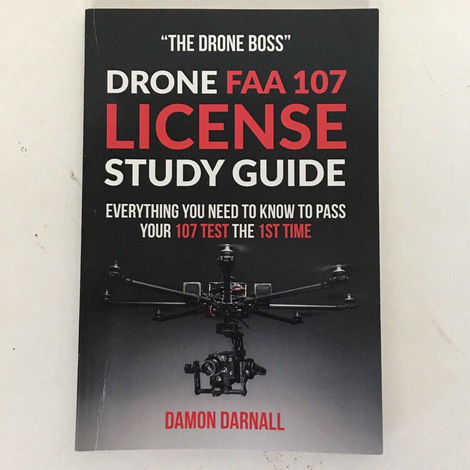 Drone FAA 107 License Study Guide Damon Darnall ISBN 9781720076094 125 Pages