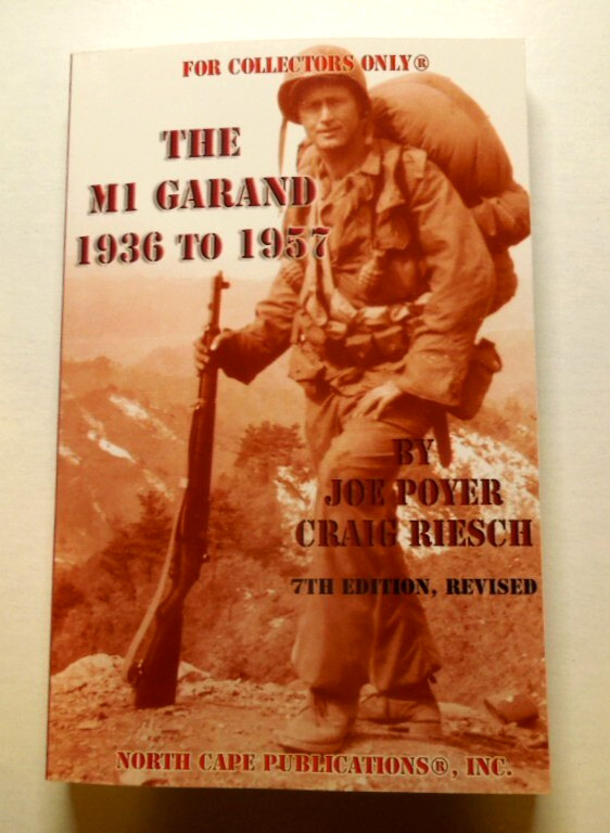 The M1 Garand 1936 to 1957 Rifle Collectors Book 279 Pages NEW 2025 Just Arrived