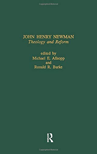 John Henry Newman: Theology & (Garland Reference Library of the Humanities)