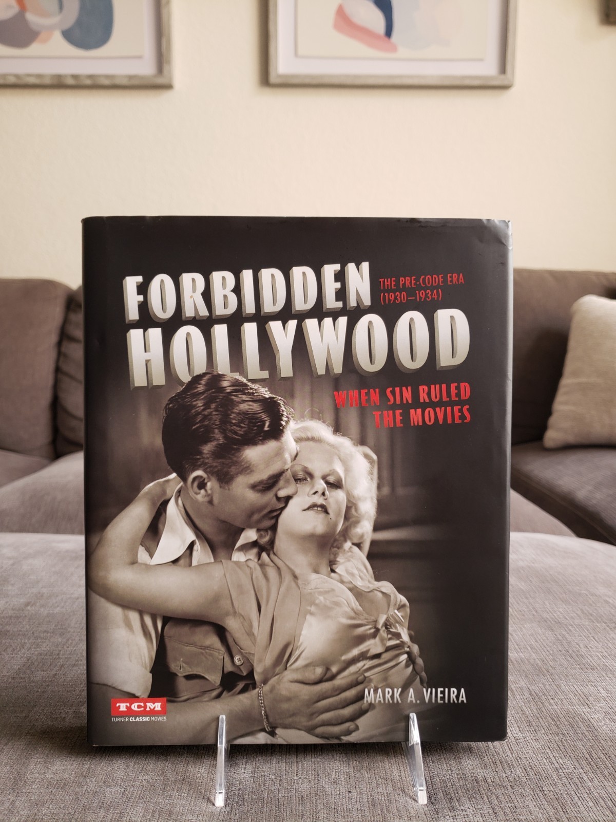 Forbidden Hollywood: The Pre-Code Era (1930-1934) by Mark A. Vieira HCDJ TCM