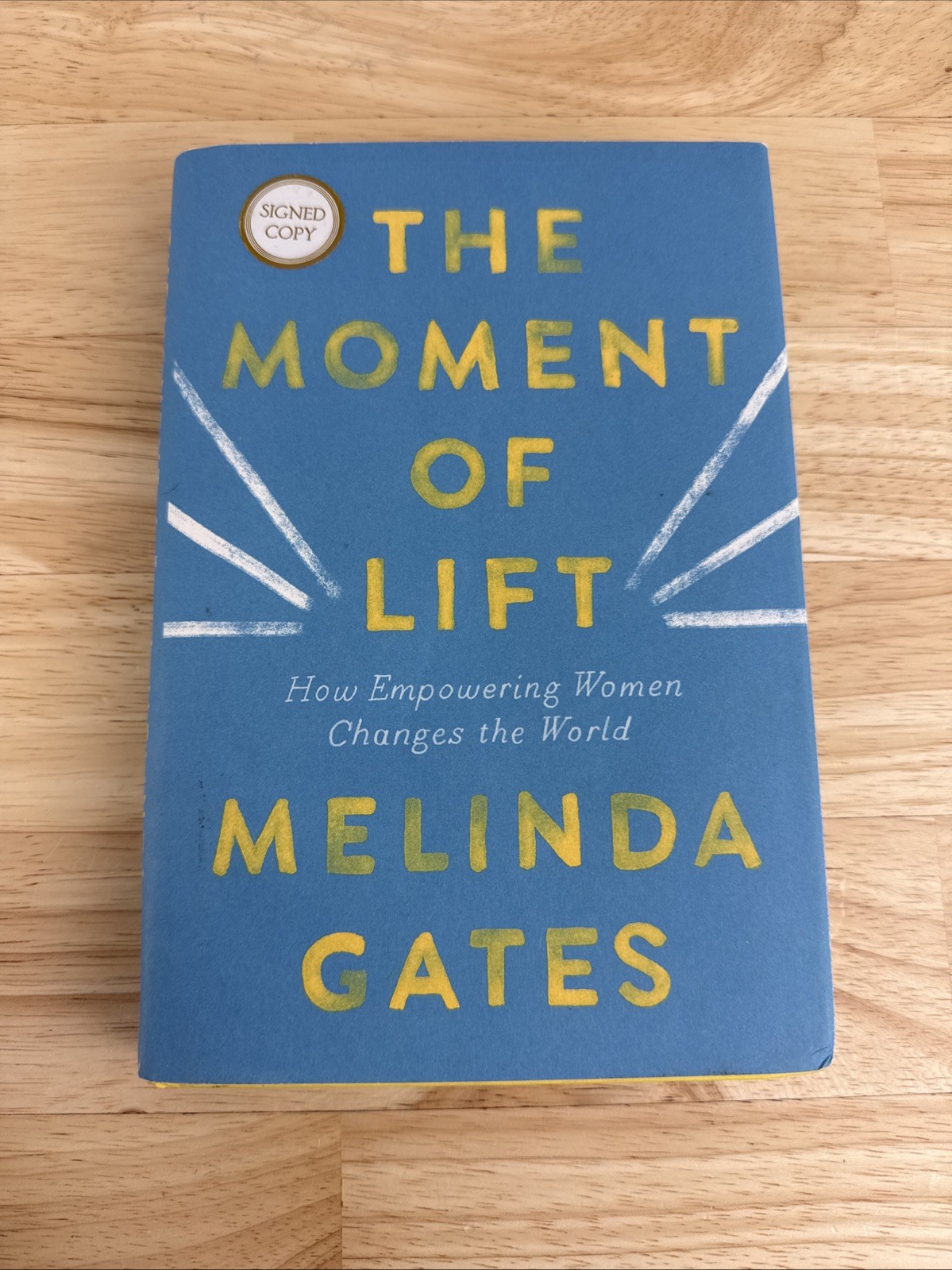 The Moment of Lift Signed by Melinda Gates Autographed Hardback