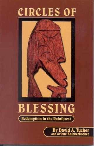 Circles of Blessing: Redemption in – Paperback, by David A Tucker – Very Good