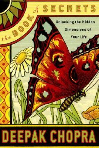 The Book of Secrets: Unlocking the Hidden Dimensions of Your Life (C – VERY GOOD