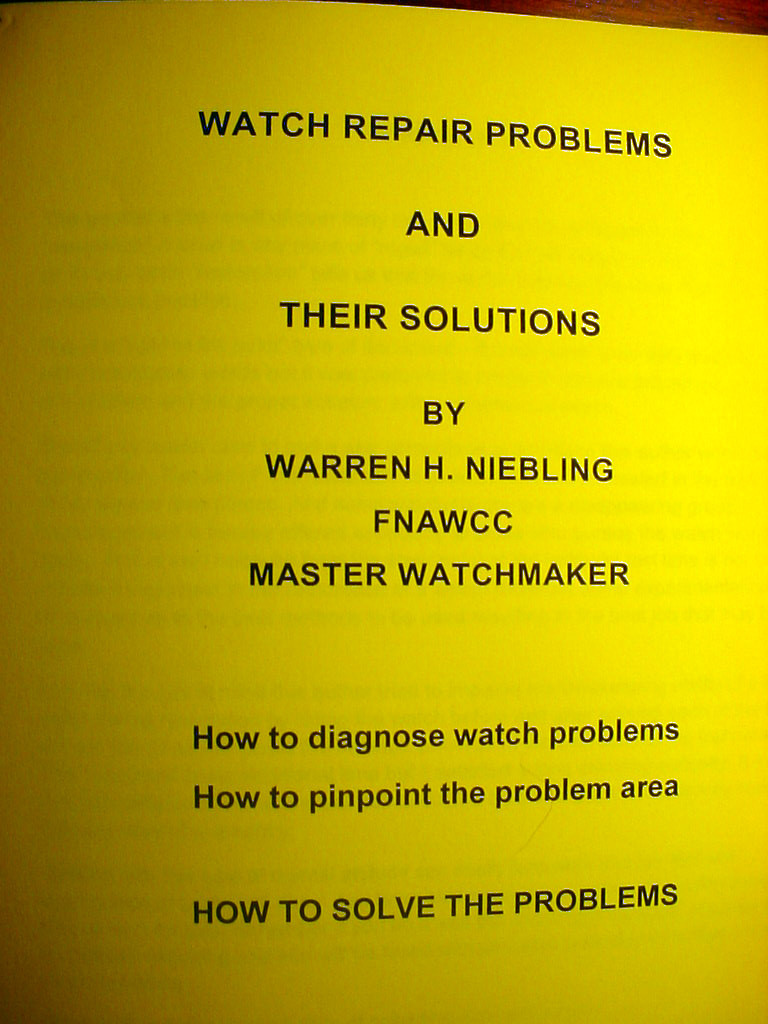WATCH REPAIR PROBLEMS AND SOLUTIONS– WARREN H NIEBLING! #2***